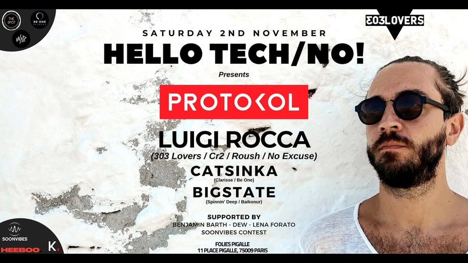 Hello Tech No! Presents: Protokol with Luigi Rocca (Paris)