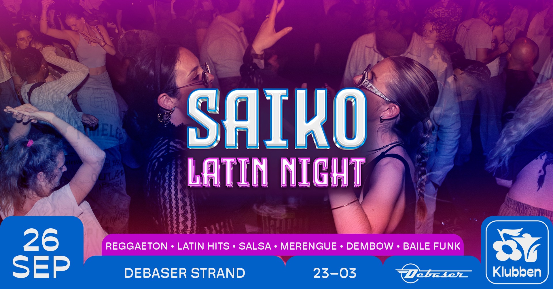 Saiko Latin Night Debaser Klubben