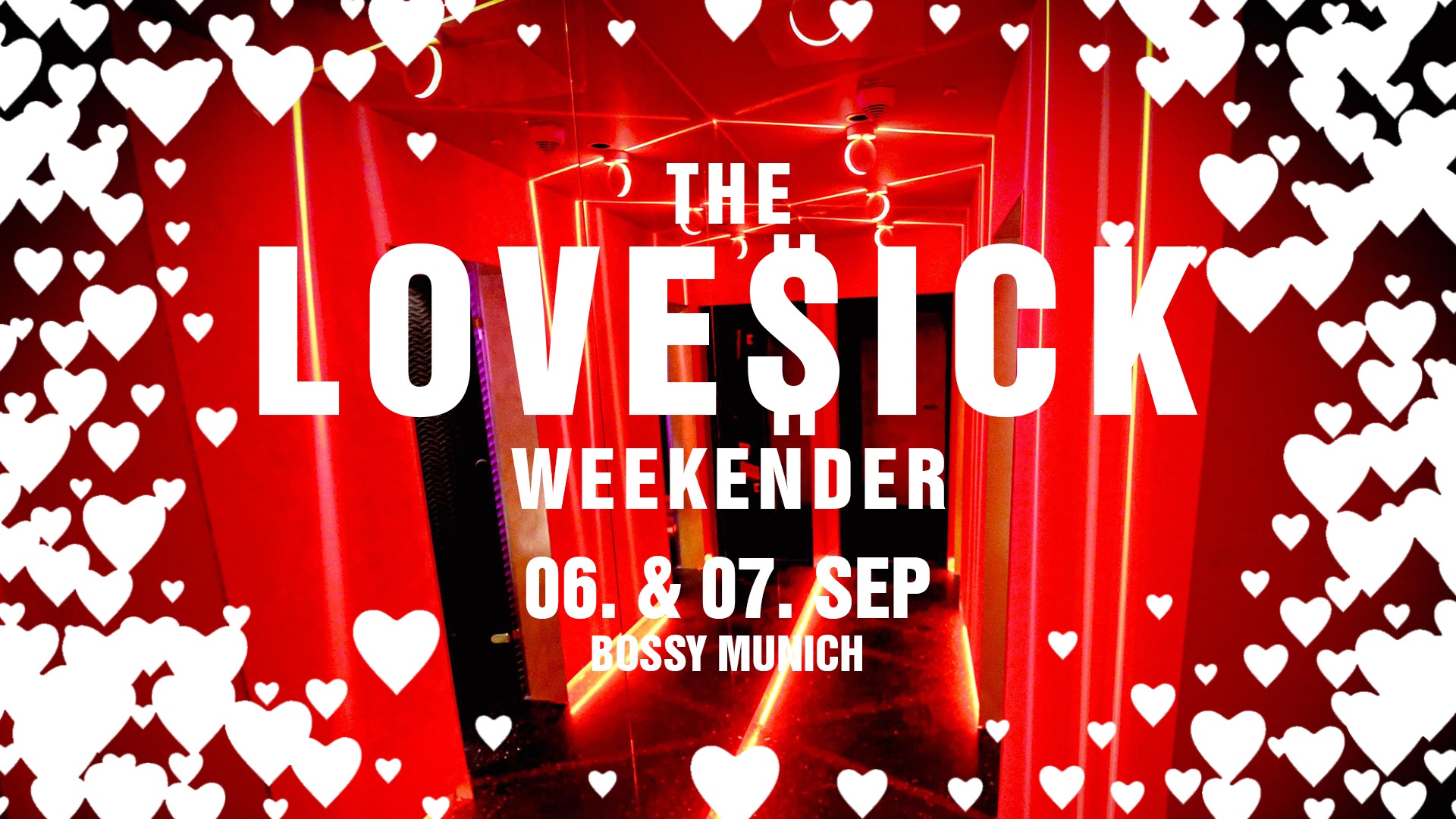 THE LOVESICK WEEKENDER - MUNICH LATIN NIGHT & SUPERBLOOM AFTER SHOW
