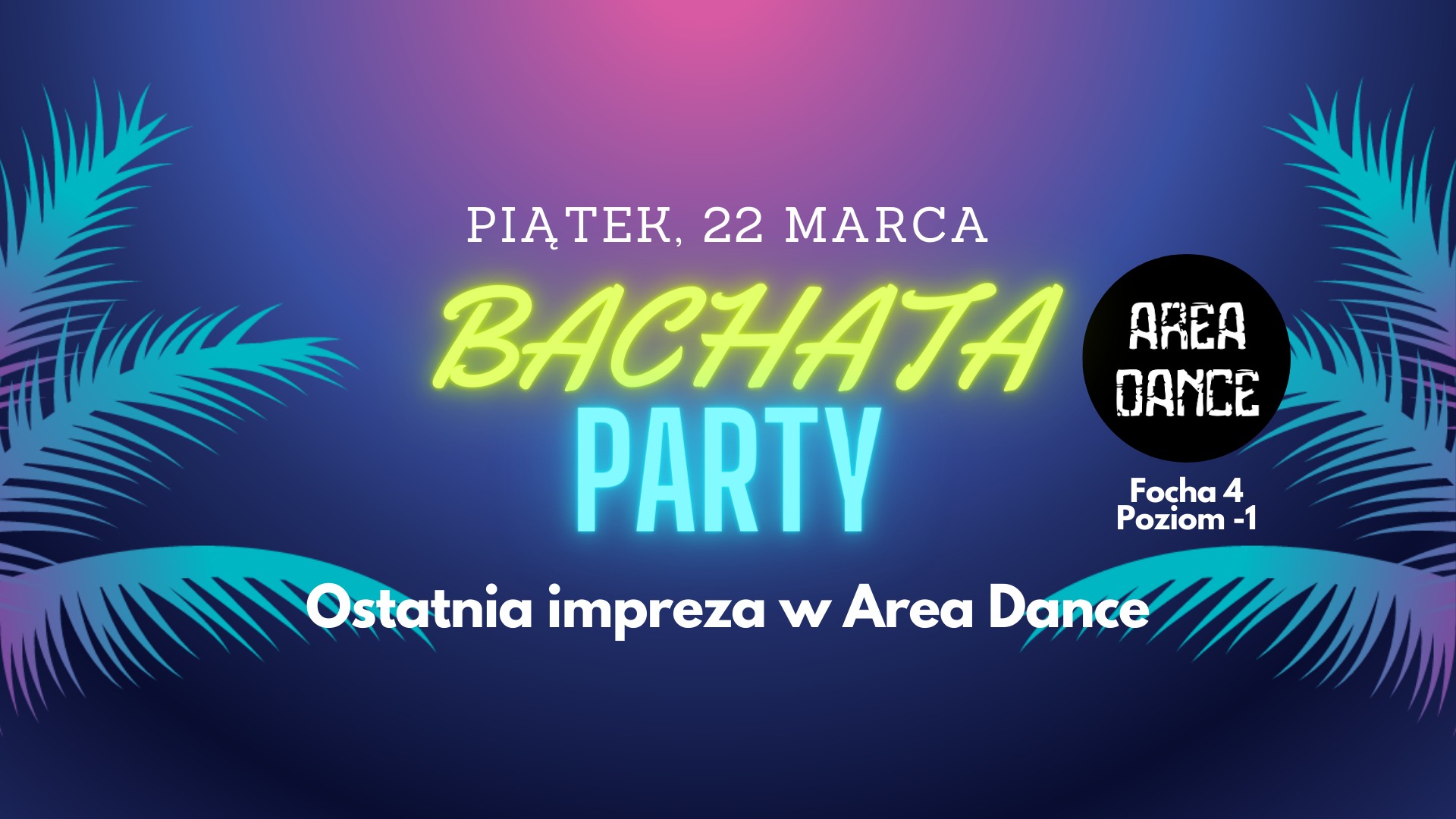 Bachata Party w Area Dance Ostatnia impreza!
