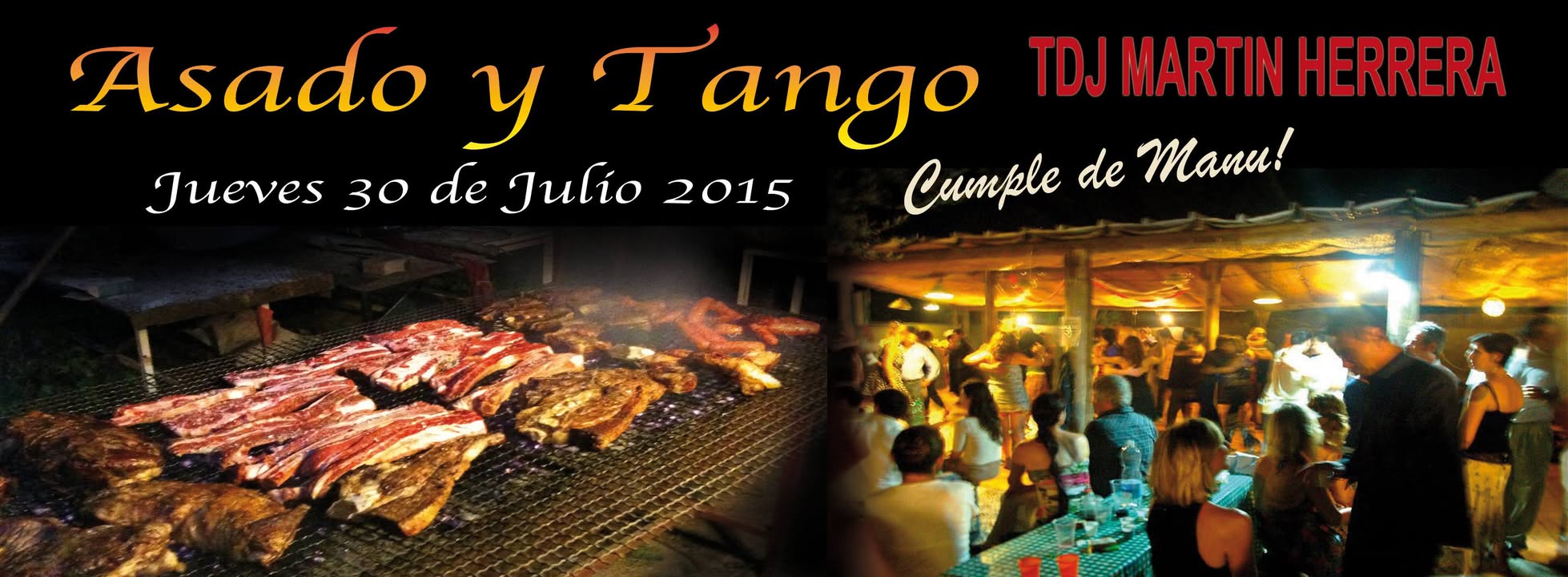 Ultimo * ASADO y TANGO * pre-vacanze GIOVEDI' 30 Luglio TDj MARTIN HERRERA (Rulos) + Cumple Manu!