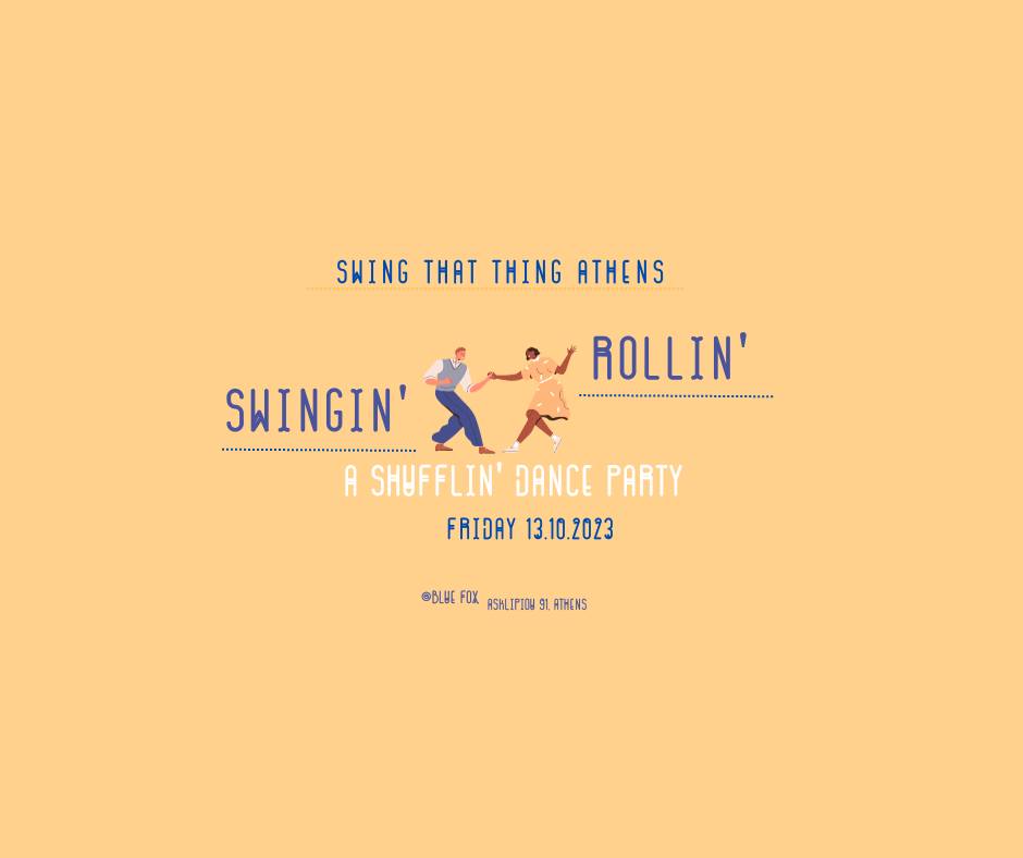 Swingin' & Rollin' ~ A Shufflin' Dance Party