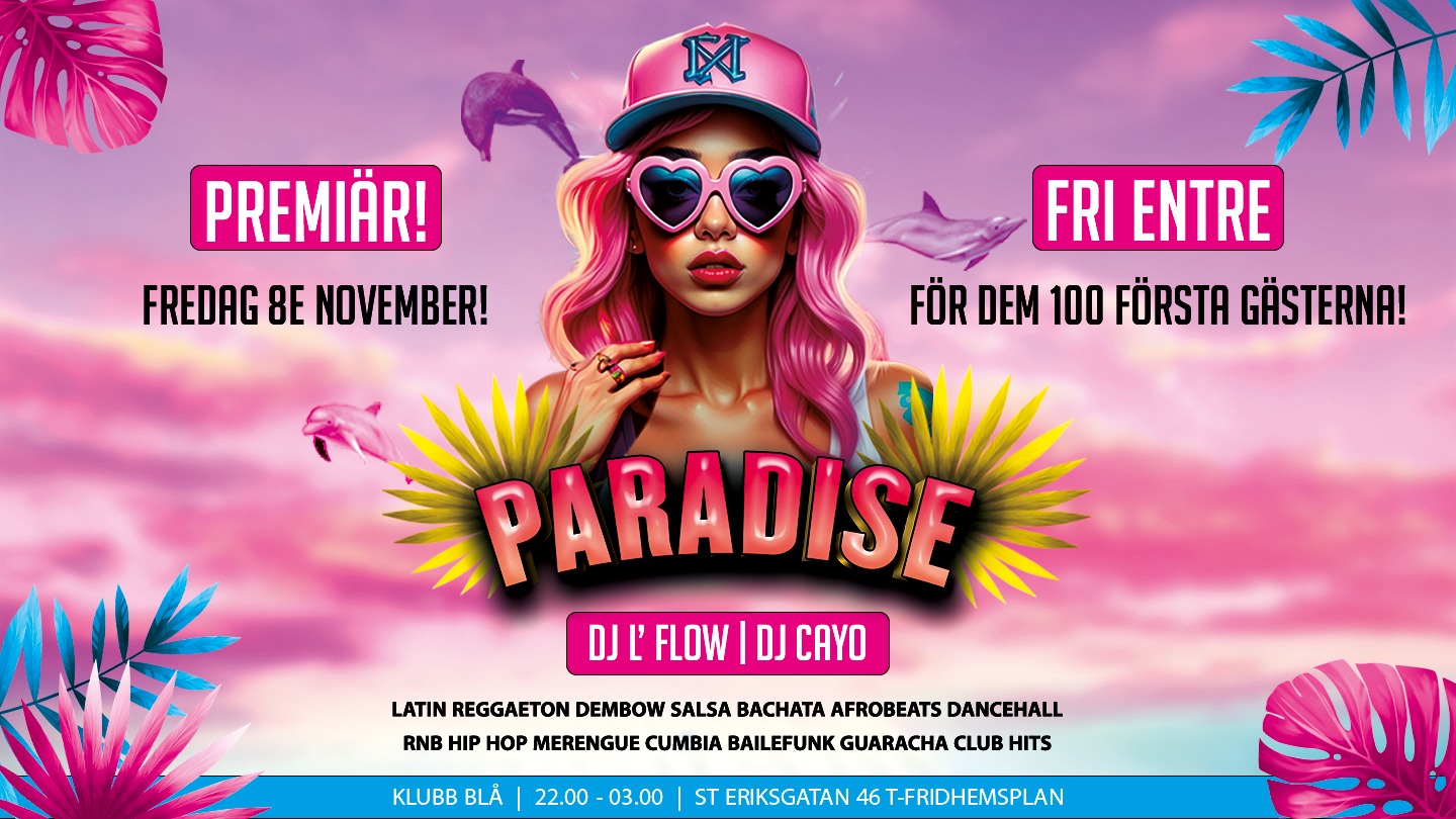 Premiär Club Paradise! 22.00-03.00 Fri entre!