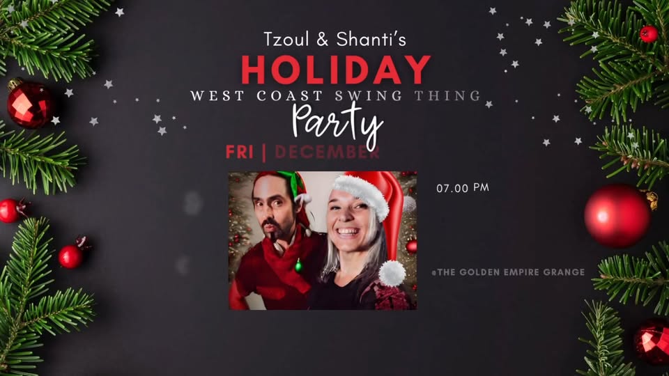 Tzoul & Shanti’s Holiday West Coast Swing Thing