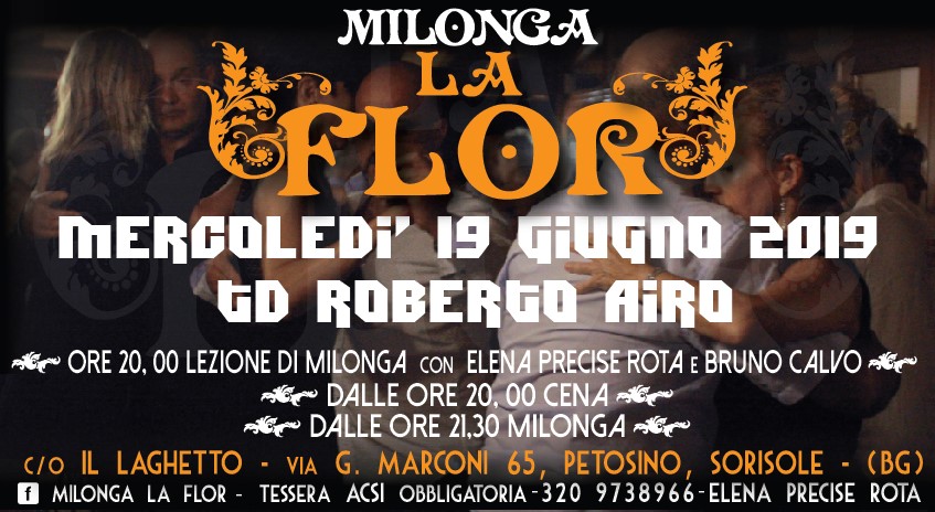 Milonga la Flor, mercoledì 19 giugno, Petosino.