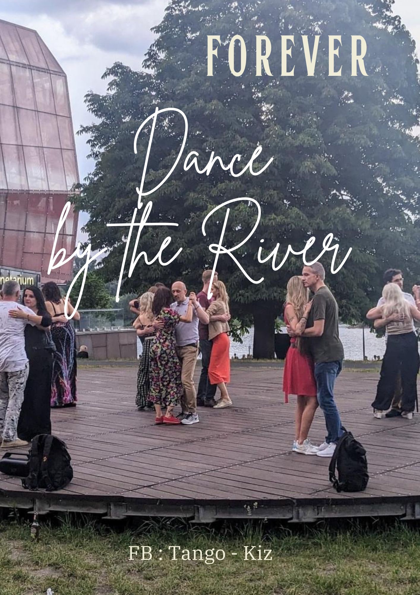 Forever DANCE by the River Kizz & friends