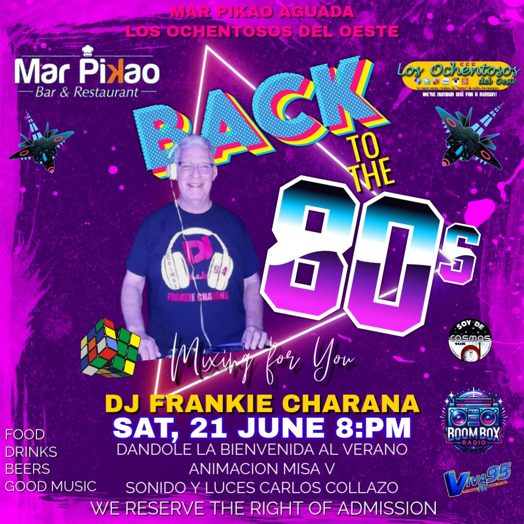 Back to the 80's Dj Frankie Charana @ Mar Piꓘao Aguada