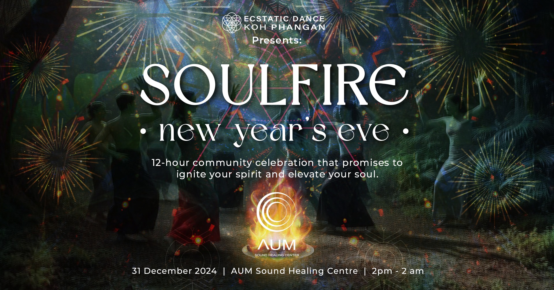 SOULFIRE - New Years Eve Celebration @ AUM
