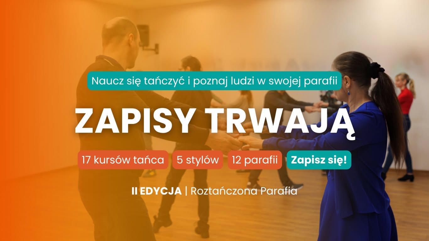 💃 ROZTAŃCZONA PARAFIA 2026 27 NOWE KURSY START W PAŹDZIERNIKU! 🍂