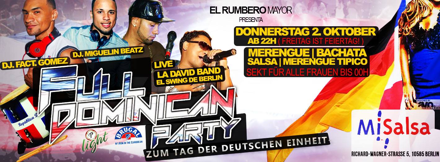 Heute Abend! Donnerstag 2. Okt. 2014 ! >FULL DOMINICAN PARTY Zum Tag Der Deutschen Einheit (Freitag ist Feiertag)