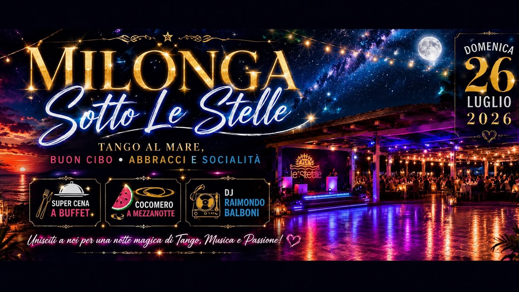 Milonga "Sotto le Stelle" - Super Cena a Buffet - Dj Raimondo Balboni - Domenica 26 Luglio 2026