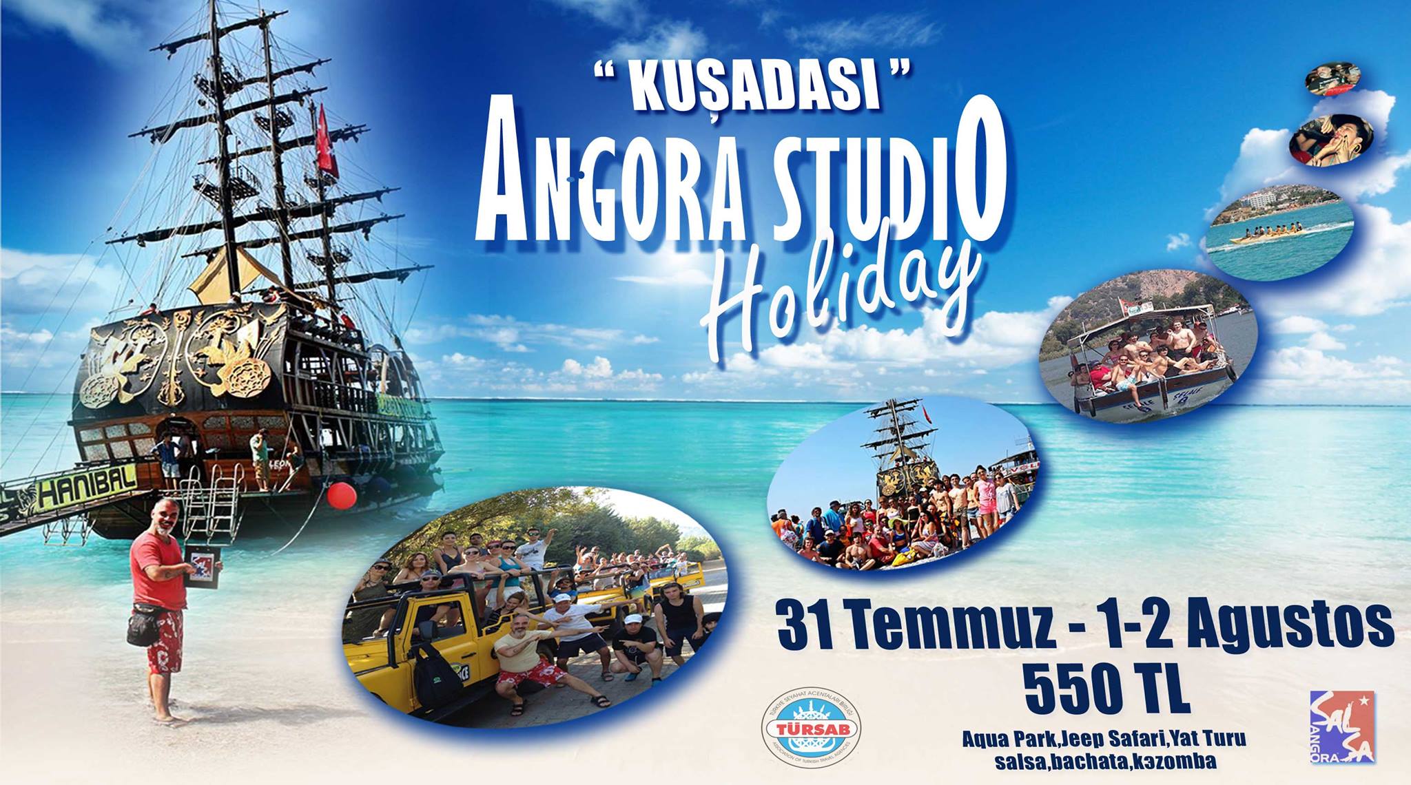 ANGORA YAZ TATİLİ "KUŞADASI" 31 Temmuz 1-2 Ağustos