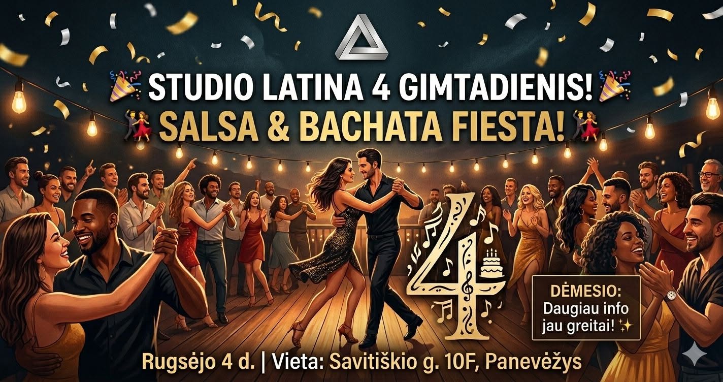 🎂 SAVE THE DATE Studio Latina 4-asis Gimtadienis! 🥂✨