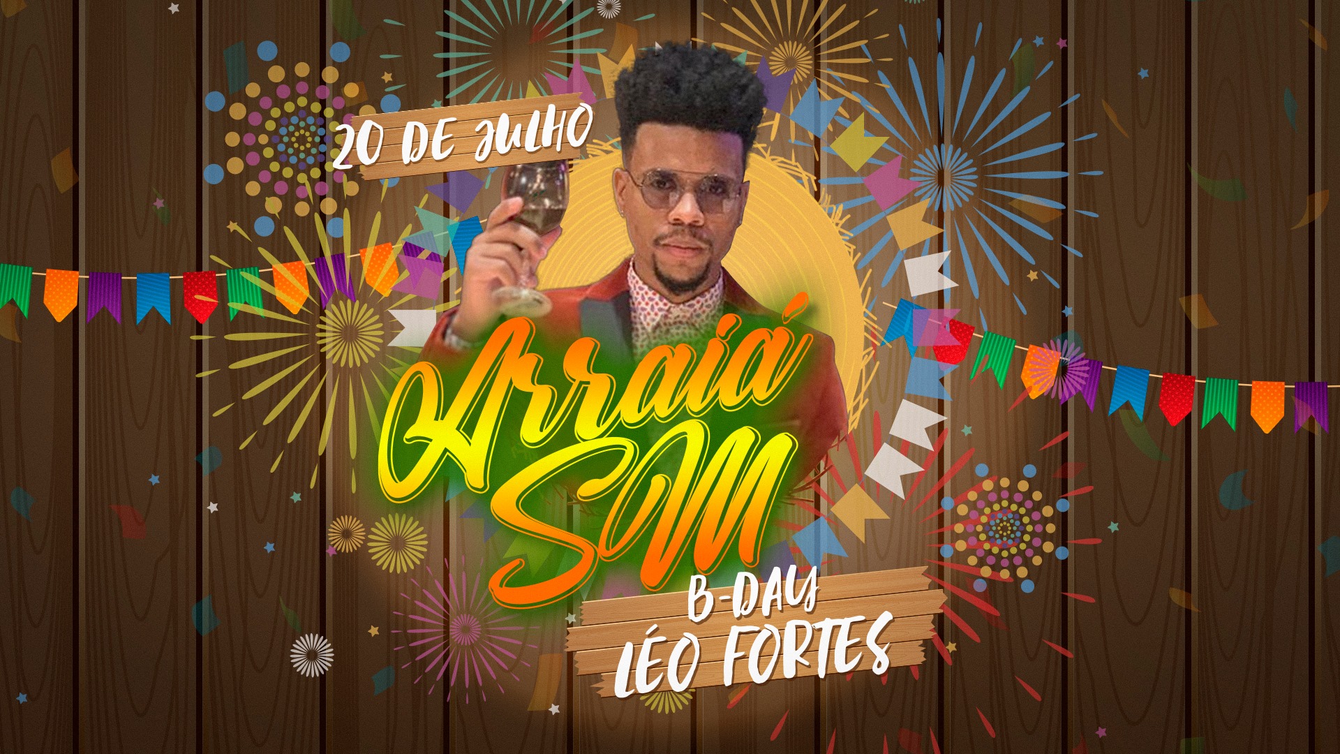 20 07 • Arraiá SM & B-Day Léo Fortes #sambamaniacos