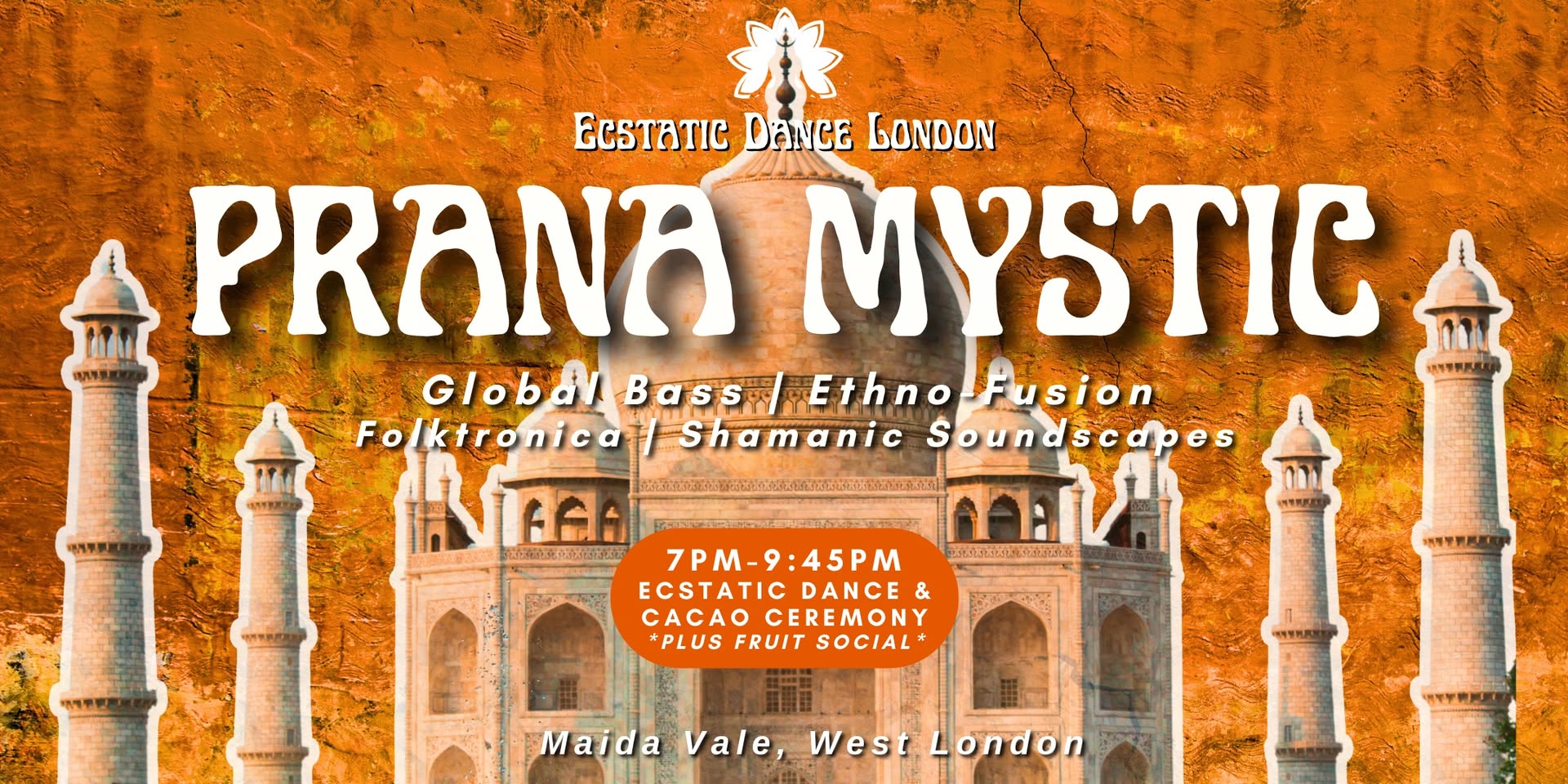 PRANA MYSTIC Mystical Grooves, Global Bass & Ethno Ecstatic Dance & Cacao