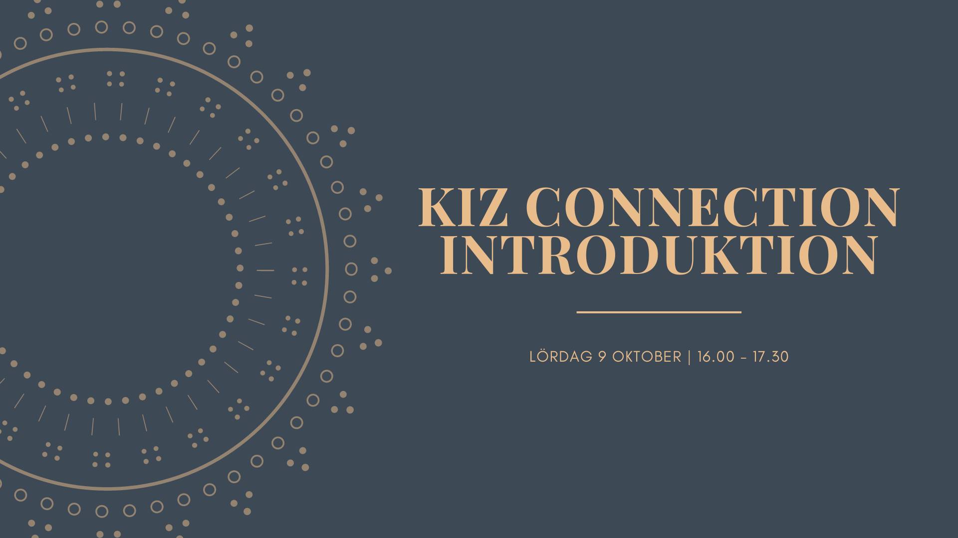 Kiz Connection Introduktion