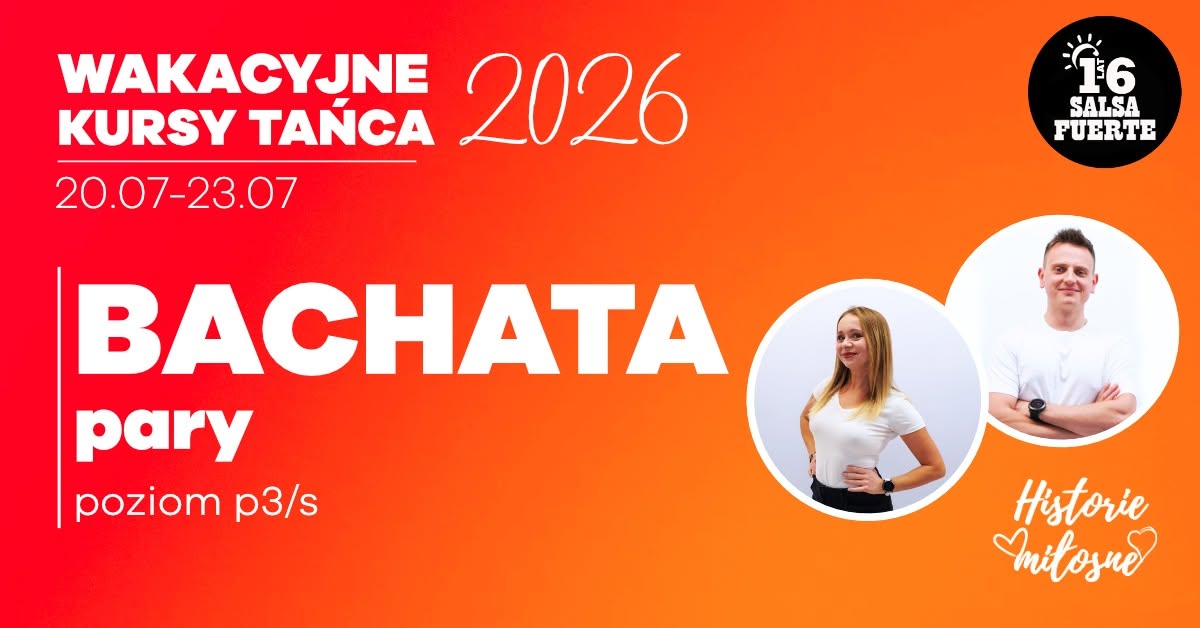 BACHATA pary, p3 s - wakacyjny kurs 8h