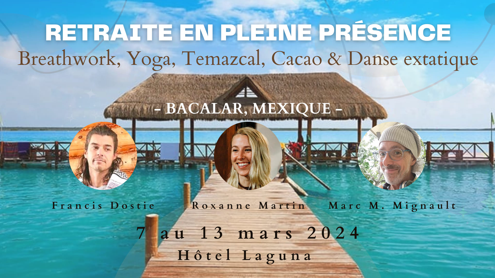 REPORTER 💫Retraite en pleine présence à Bacalar, Mexique