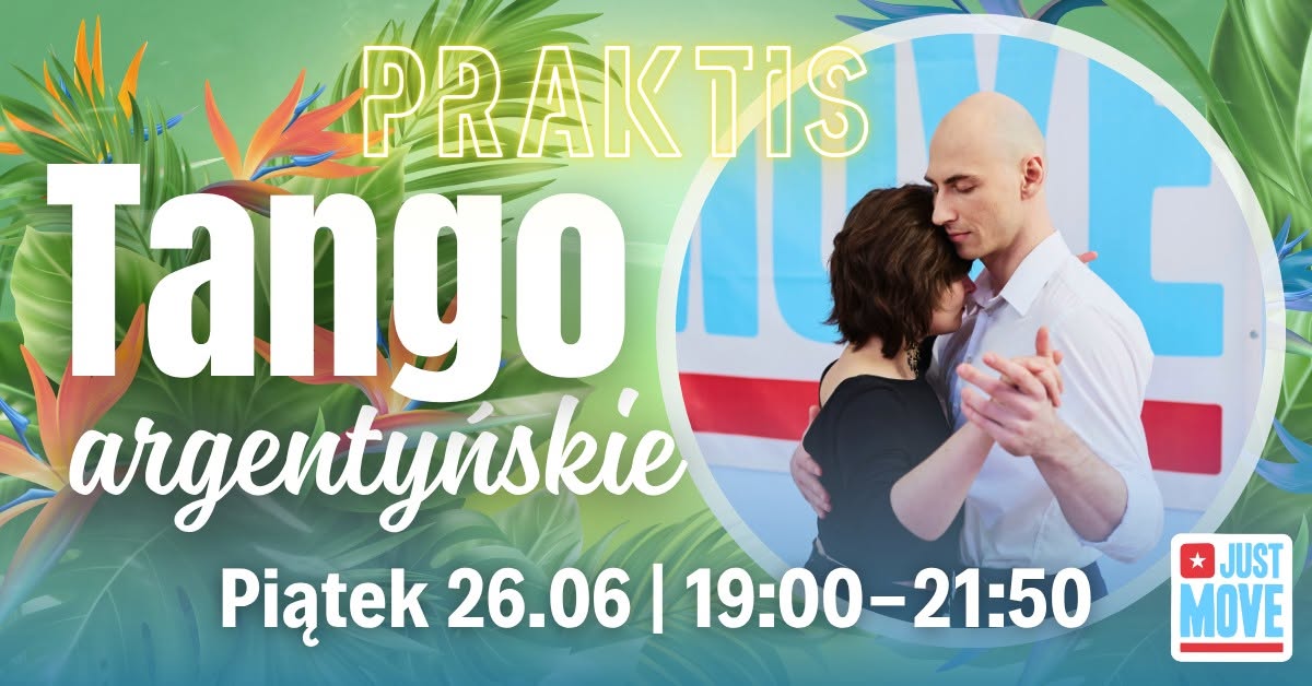 Tango Praktis z Eweliną i Robertem - 26.06
