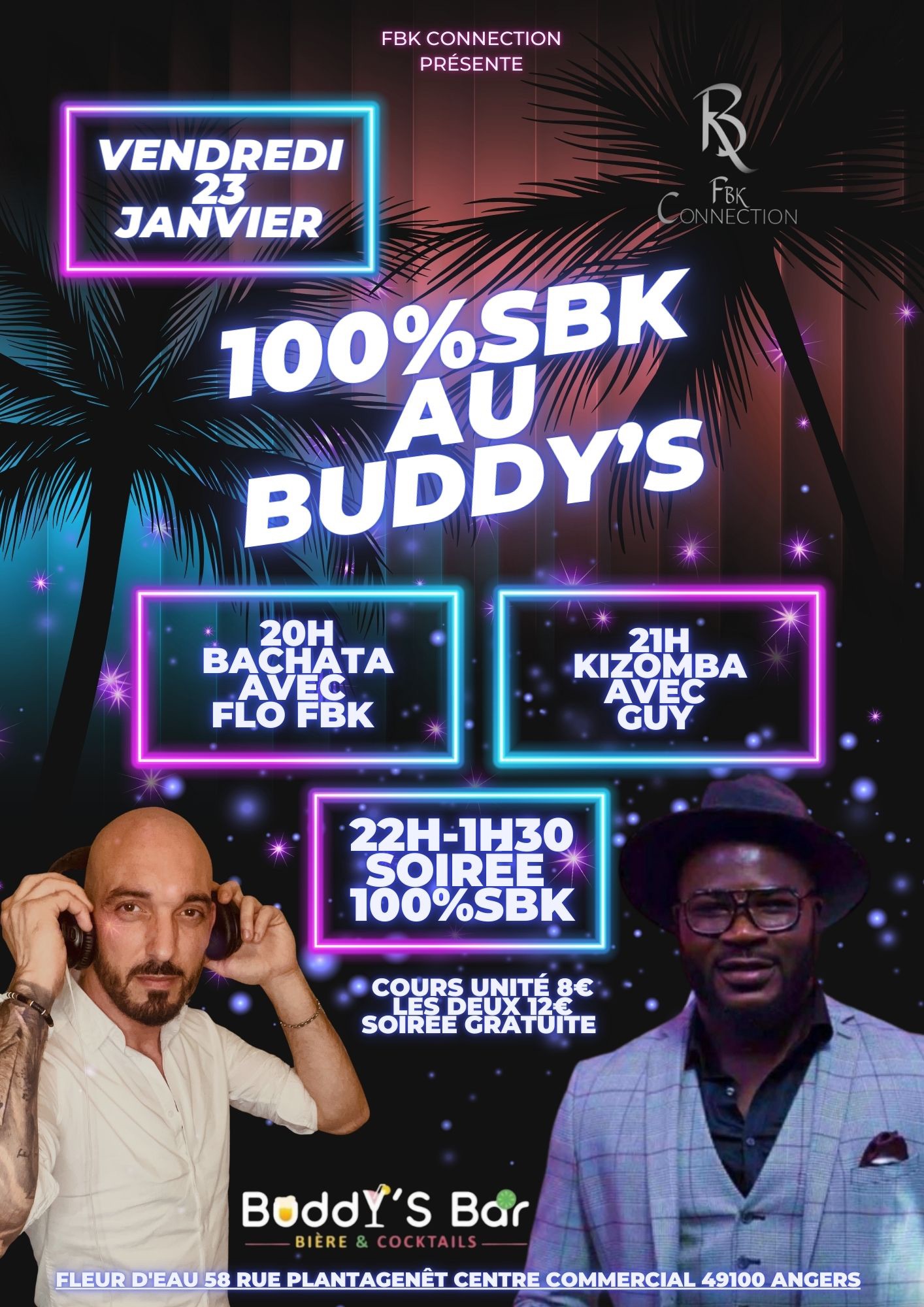 Vendredi 23 Janvier 💯%SBK au Buddy’s avec Flo FBK & Guyzo