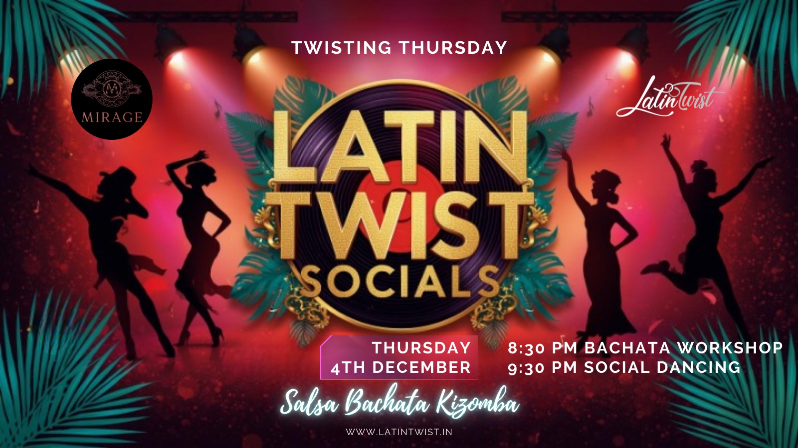 Thursday 4 December- Latin Twist Socials at Mirage Mumbai I Salsa- Bachata-Kizomba