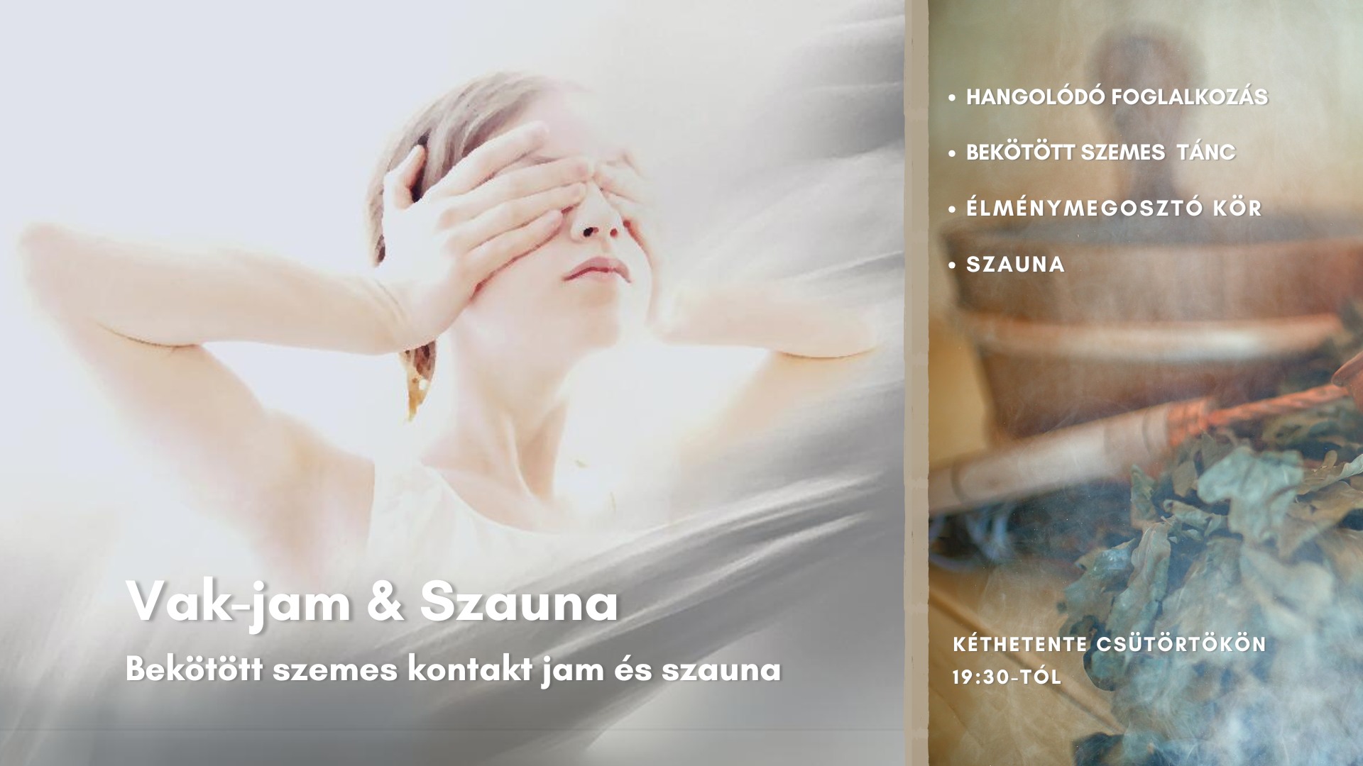 Vak-jam & Szauna