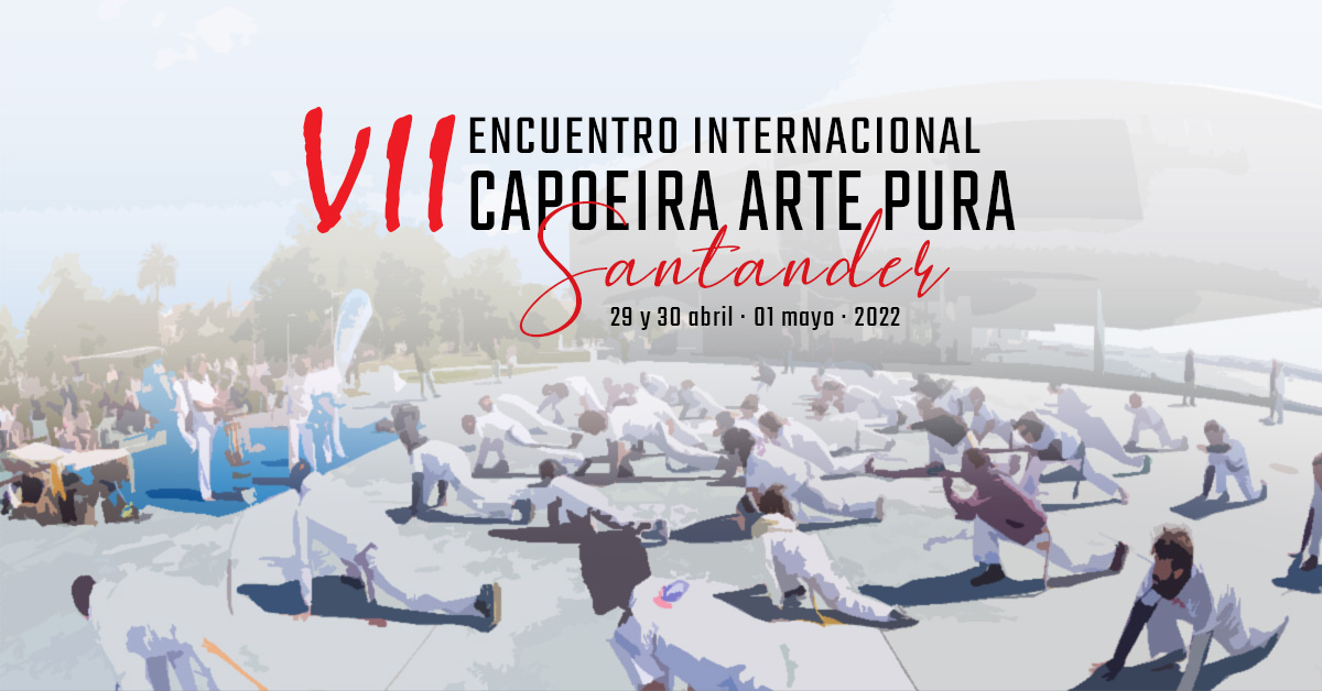 VII ENCUENTRO CAPOEIRA ARTE PURA SANTANDER