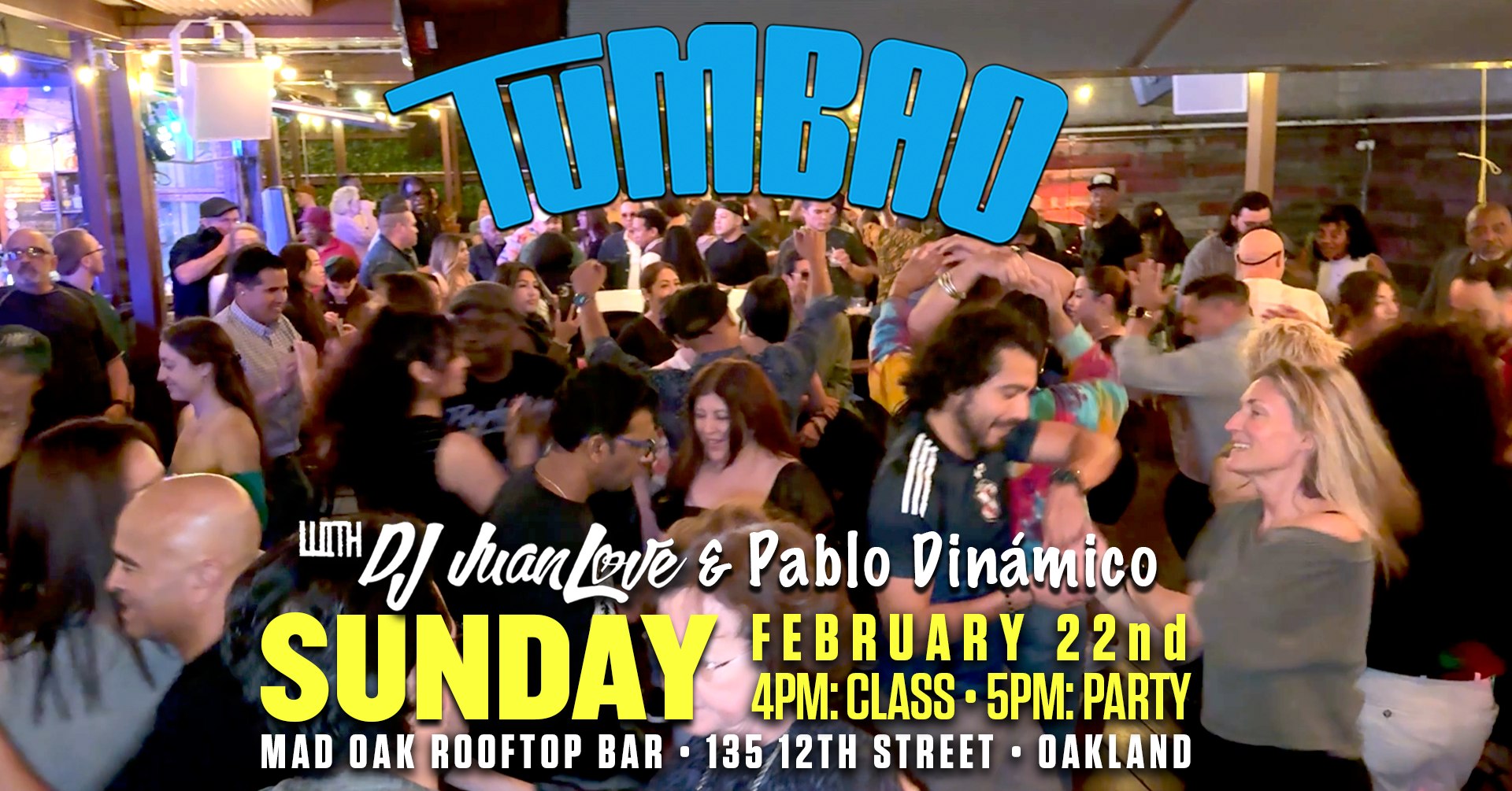 TUMBAO with DJ JuanLove & Pablo Dinámico at Mad Oak Rooftop Bar