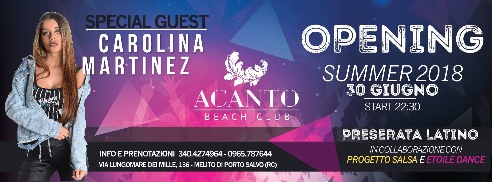 Opening Acanto Beach Club ** Special Guest Carolina Martinez