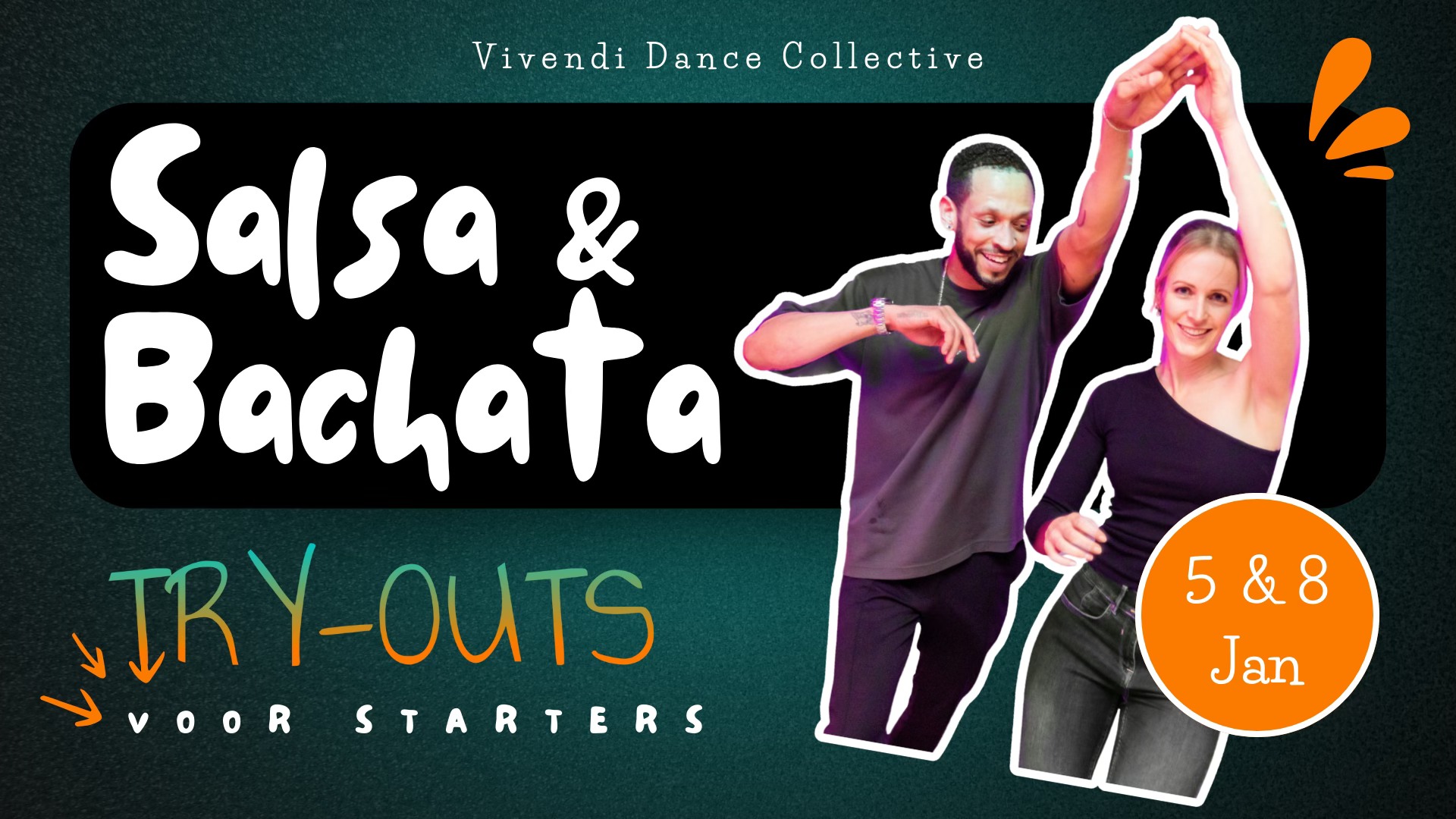 Salsa en Bachata Starter Try-outs 05 01 25 and 08 01 25