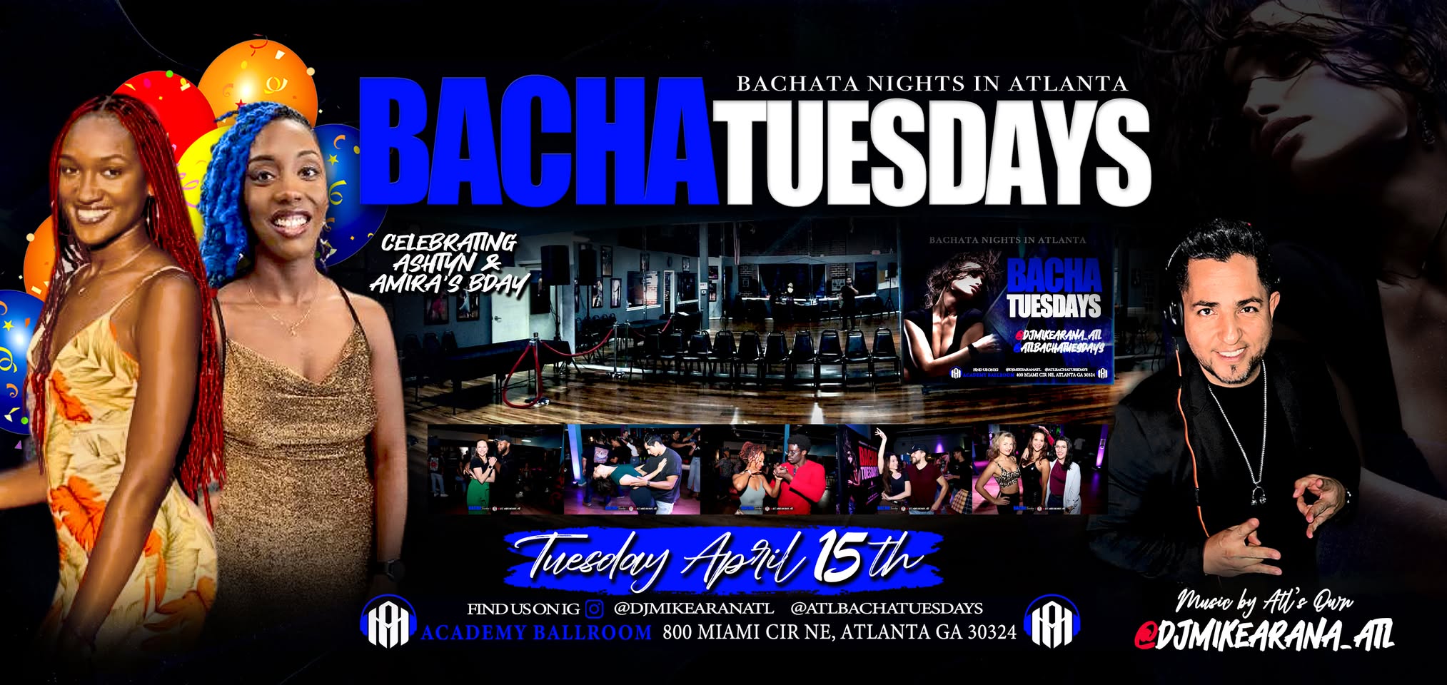 BACHATuesdays (Bachata Nights) Celebrating Ashtyn & Amira's Bday