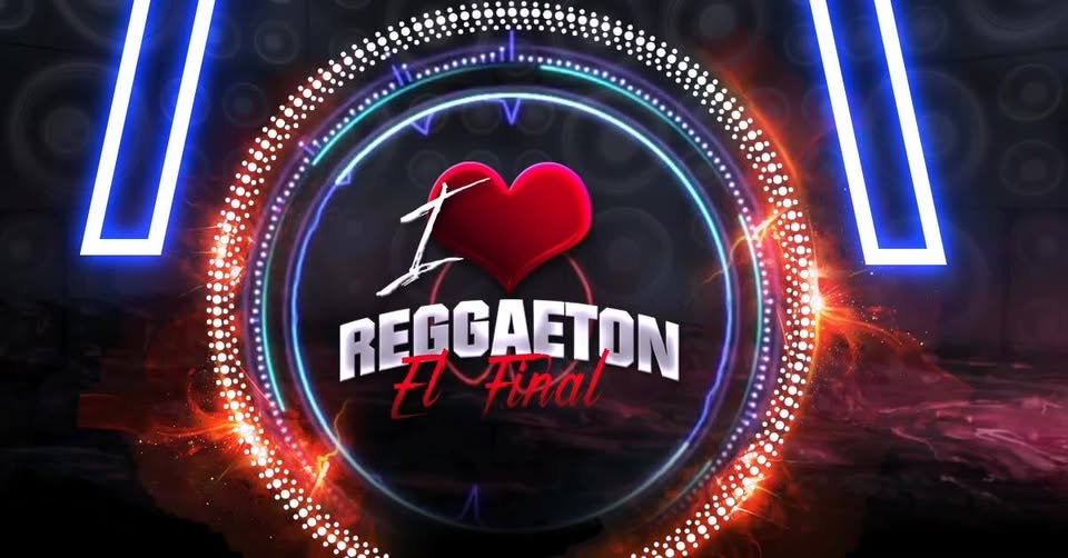 I Love Reggaeton-El Final!