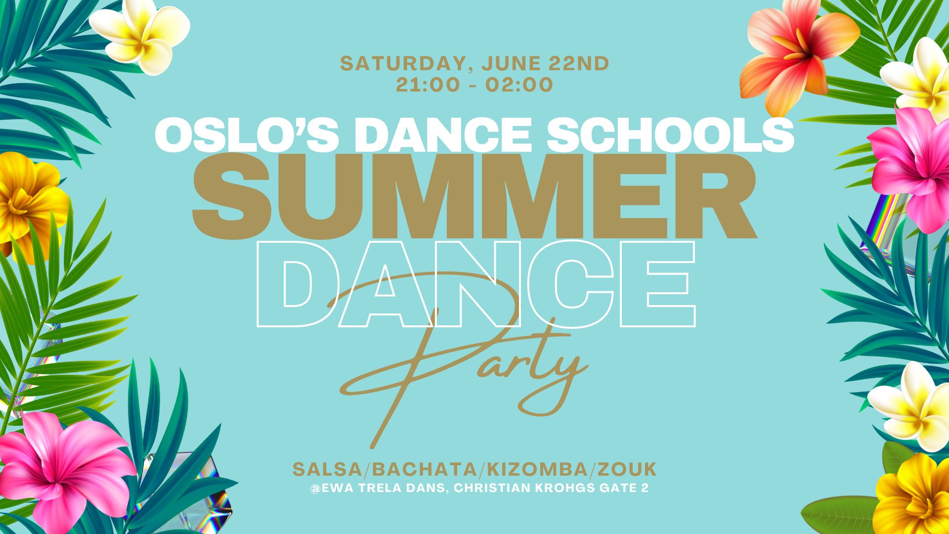 SUMMER DANCE PARTY (salsa bachata kizomba zouk) - Saturday 22.06.2024