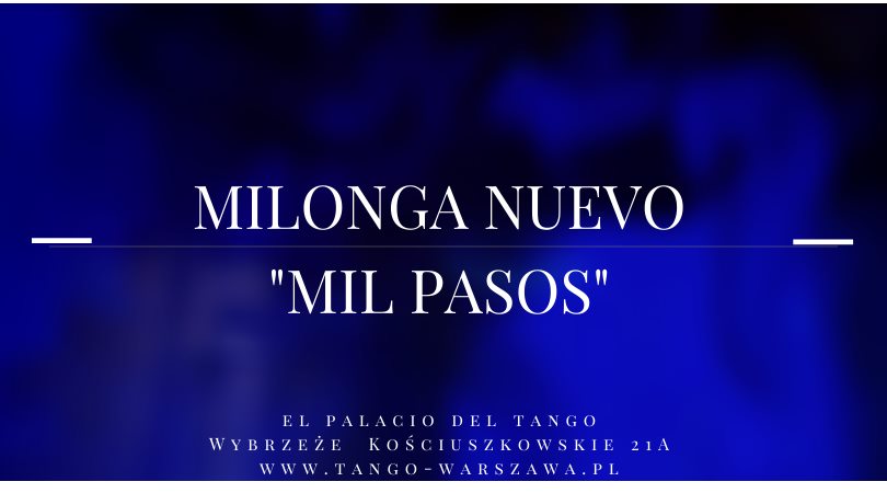 Milonga Nuevo "Mil Pasos" - DJ Krzysztof