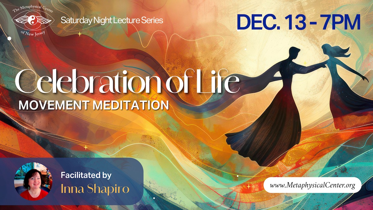 Celebration Of Life: Movement Meditation