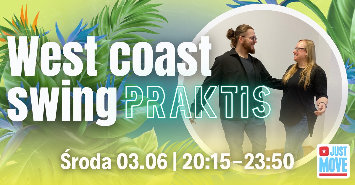 Praktis West Coast Swing z Asią i Damianem - środa 03.06