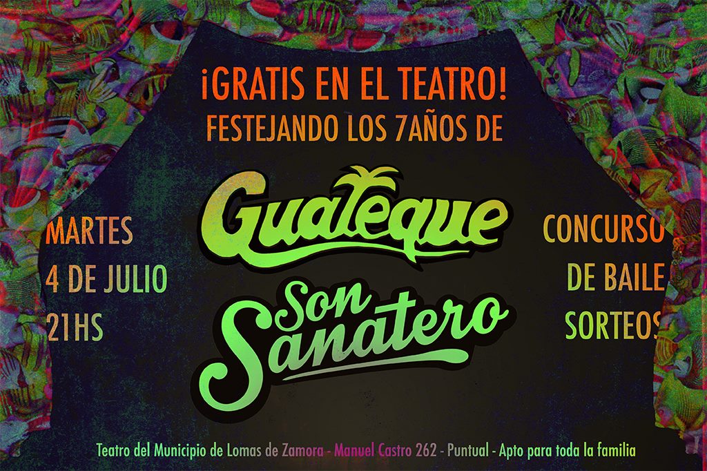 Mar 4.7 Gratis > Son Sanatero I 7 Aniversario Guateque TeatroLDZ