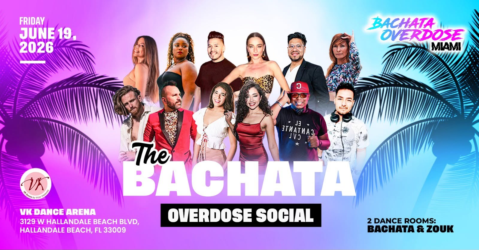 ‼️THE BACHATA OVERDOSE SOCIAL💃FRIDAY JUNE 19🔥GUEST INSTRUCTORS😍2 DANCE ROOMS💯BIRTHDAY PARTY🎉
