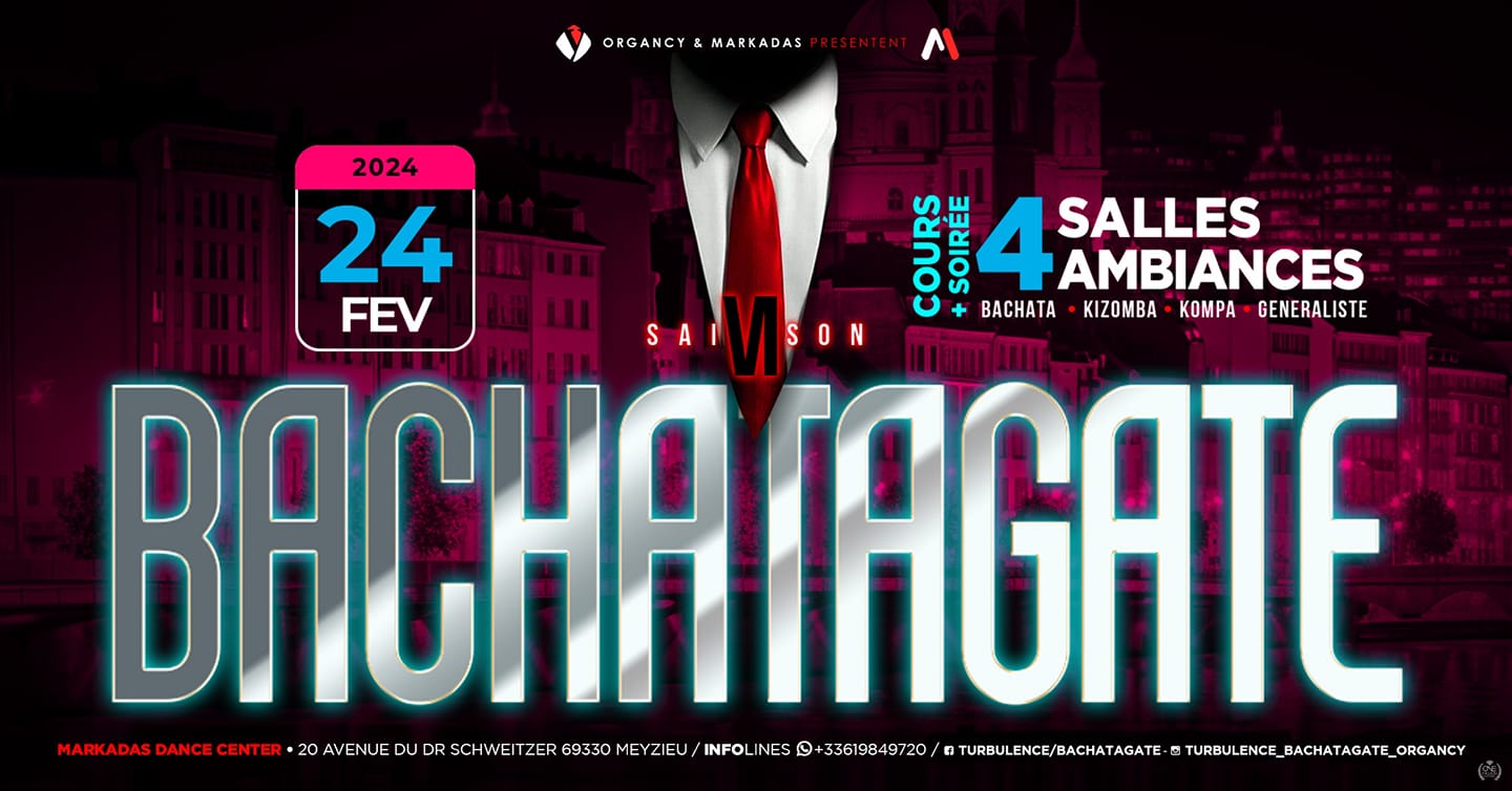 BACHATAGATE Saison 6 4 Salles 4 Ambiances