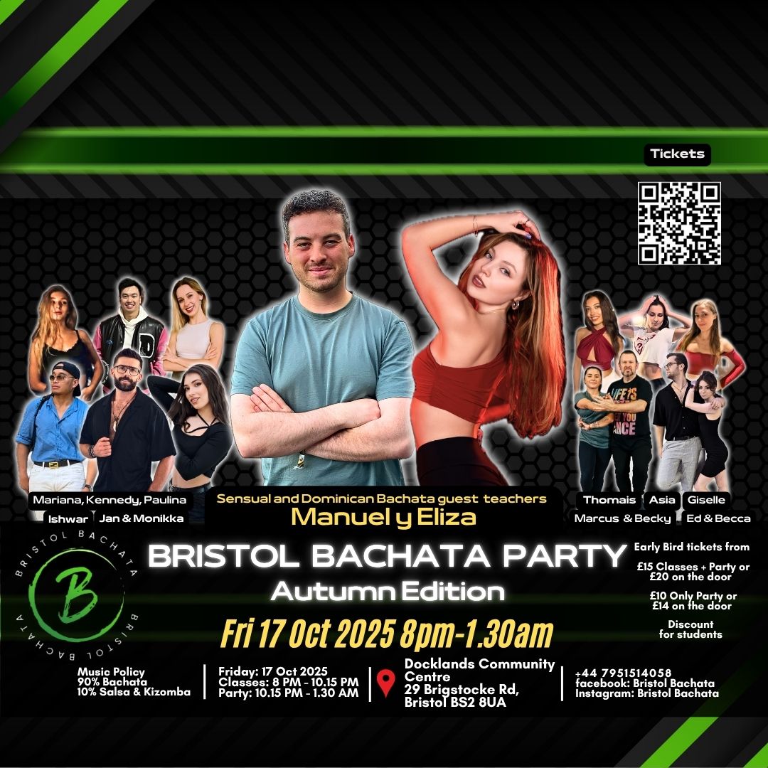 π Fri 17 Oct - Bristol Bachata Party @BS28UA πAmazing guest teachers β Manuel & Eliza