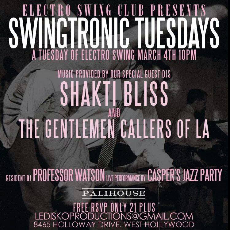 Swingtronic Tuesdays w Shakti Bliss & The Gentlemen Callers of LA