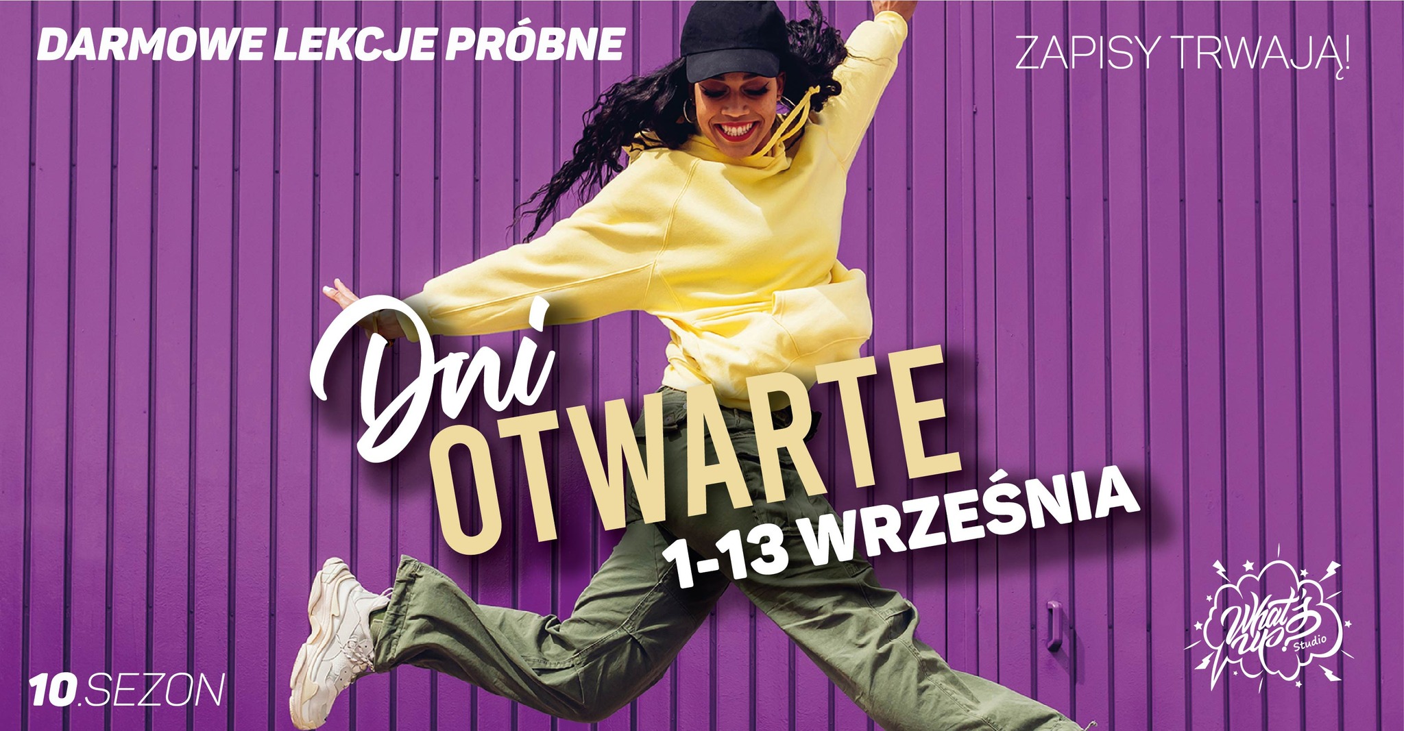 Taniec w Białymstoku! 10 SEZON What`s up? Studio. DNI OTWARTE & DARMOWE lekcje próbne.