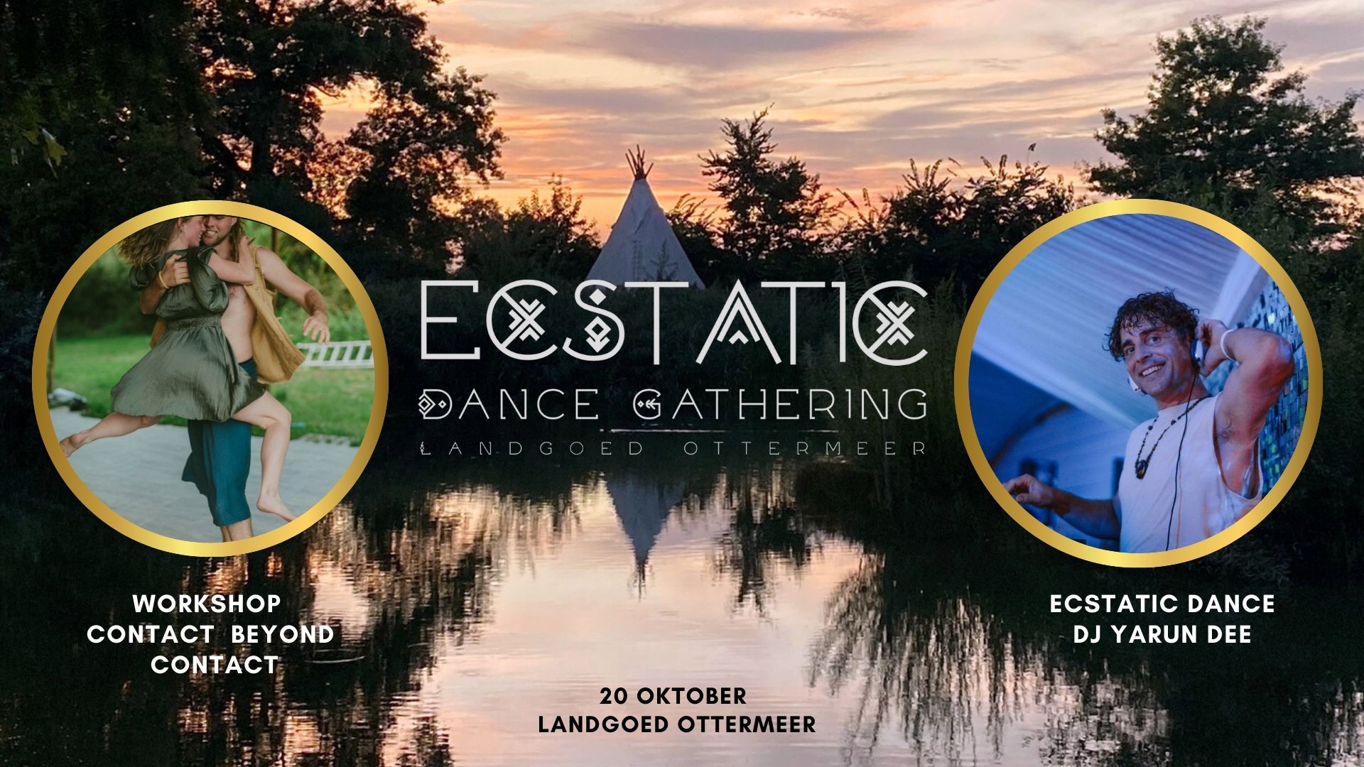 Ecstatic Dance Gathering Ottermeer: Contact Beyond Contact & DJ Yarun Dee