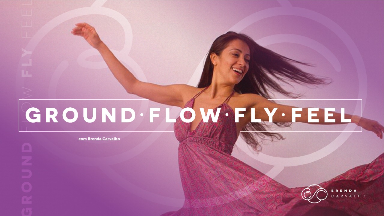 Gound°Flow°Fly°Feel