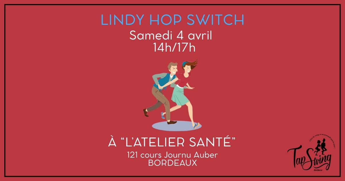 Atelier LINDY HOP "Switch" - Danse Swing - Bordeaux