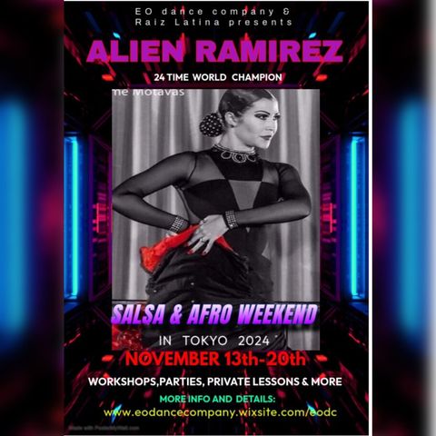 ALIEN RAMIREZ SALSA & AFRO WEECKEND 2024, IN TOKYO (Nov 13th-20th)