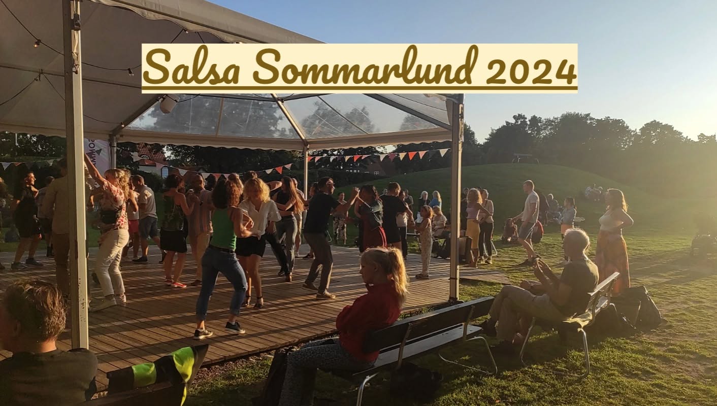 Salsa sommarlund 2024 danspremiär lördag 15 06. Obs: kl 18-21:30