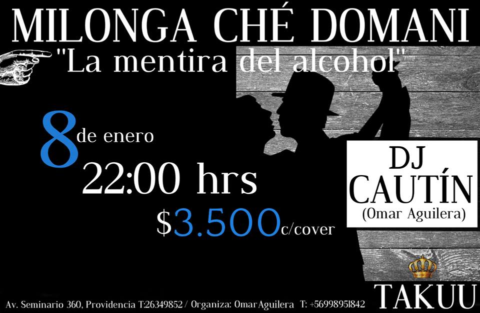 Milonga Ché Domani "La mentira del alcohol"