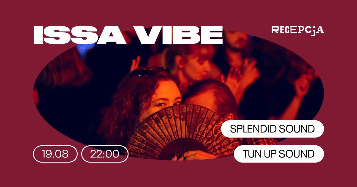 Issa Vibe: Splendid Sound & Tun Up Sound