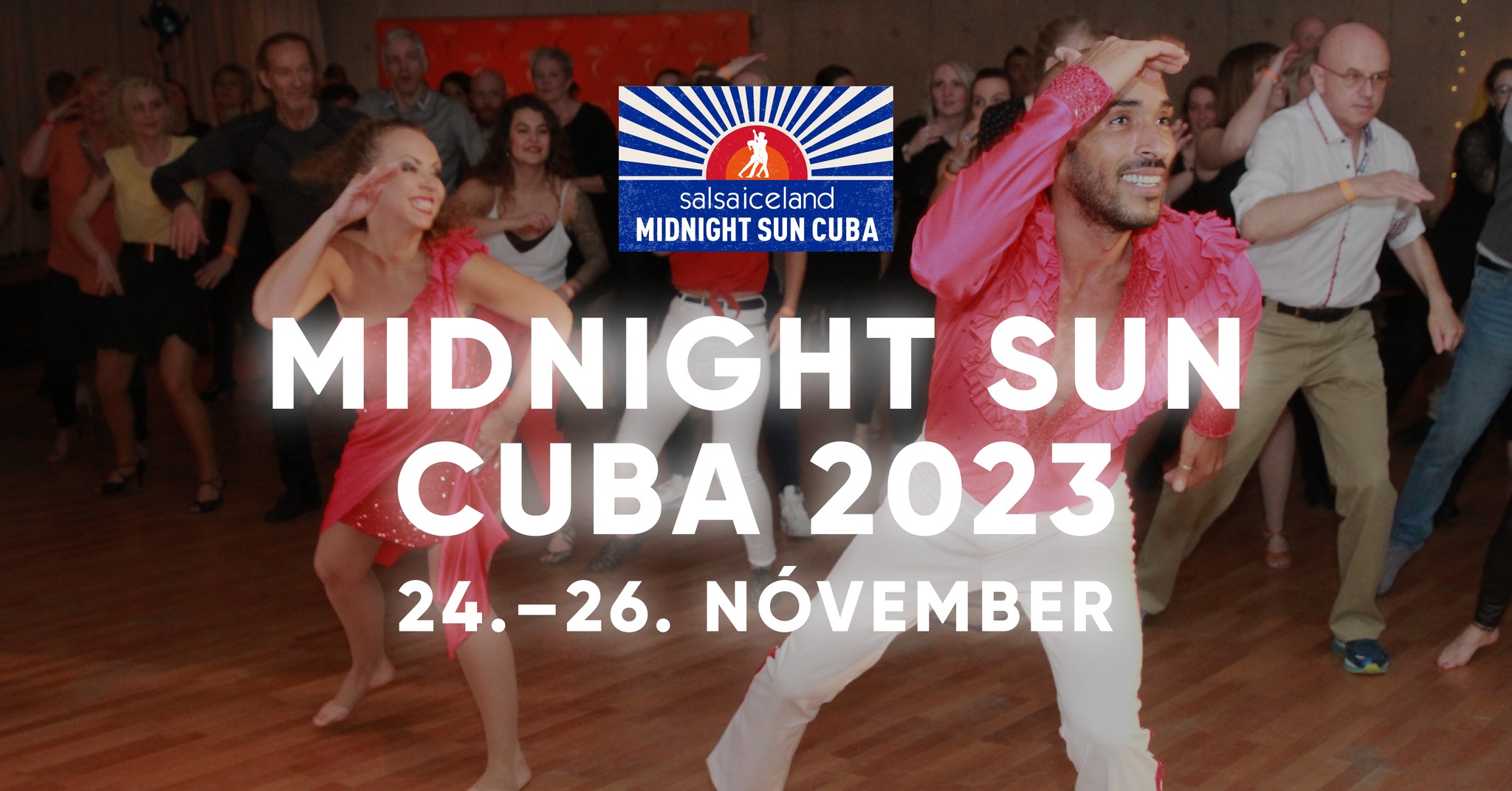 Midnight Sun Cuba festival with Osbanis and Anneta November 24th-26th